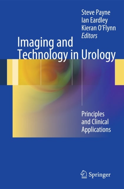 Imaging and Technology in Urology - Principles and Clinical Applications