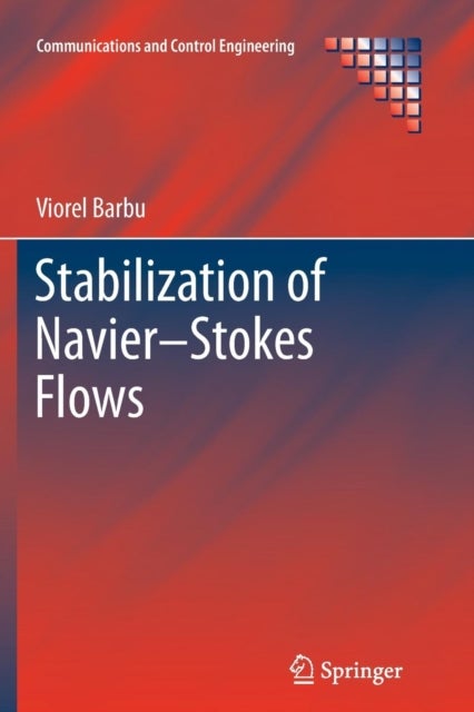 Stabilization of Navier–Stokes Flows