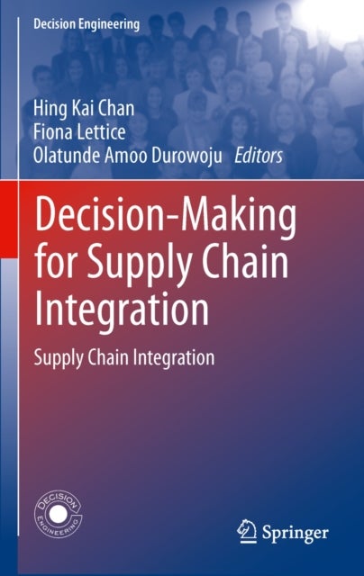 Decision-Making for Supply Chain Integration - Supply Chain Integration