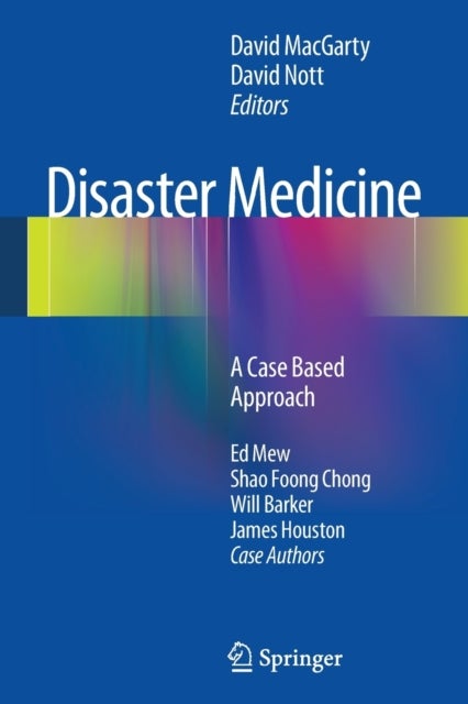 Disaster Medicine - A Case Based Approach