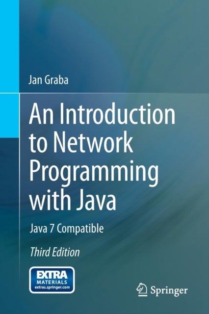 An Introduction to Network Programming with Java - Java 7 Compatible