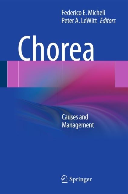 Chorea - Causes and Management