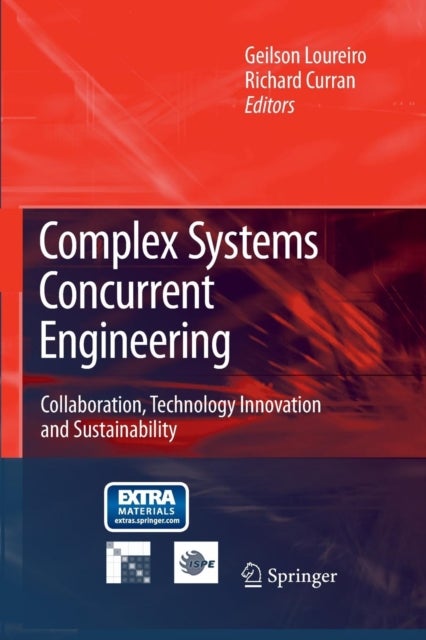 Complex Systems Concurrent Engineering - Collaboration, Technology Innovation and Sustainability