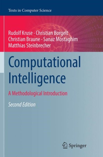 Computational Intelligence - A Methodological Introduction