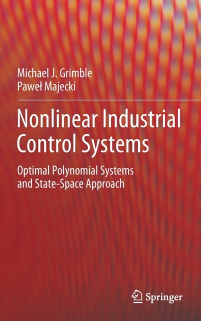Nonlinear Industrial Control Systems - Optimal Polynomial Systems and State-Space Approach