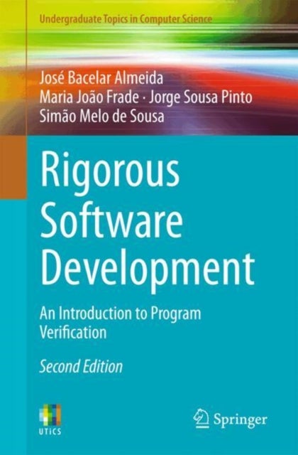 Rigorous Software Development - An Introduction to Program Verification