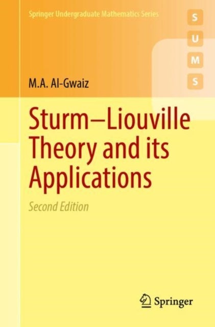 Sturm–Liouville Theory and its Applications