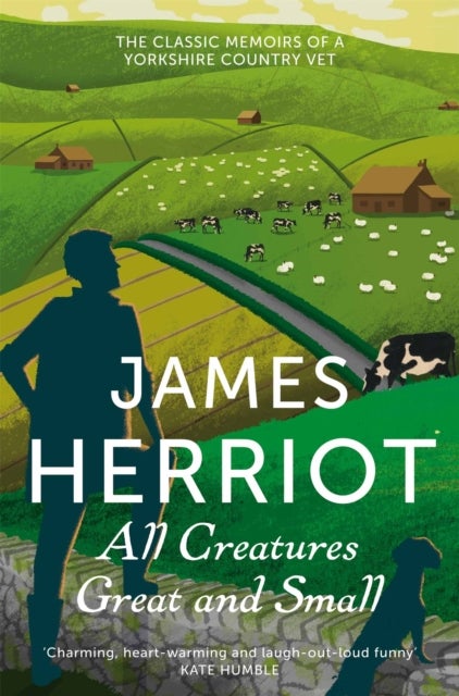 All Creatures Great and Small - The Classic Memoirs of a Yorkshire Country Vet