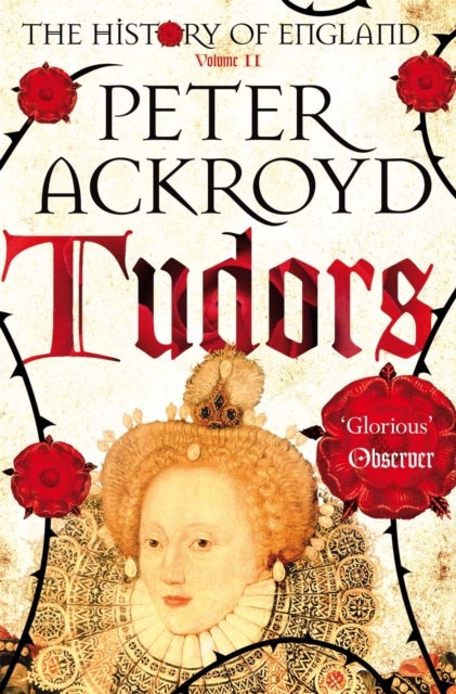 Tudors - The History of England Volume II