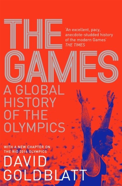 The Games - A Global History of the Olympics