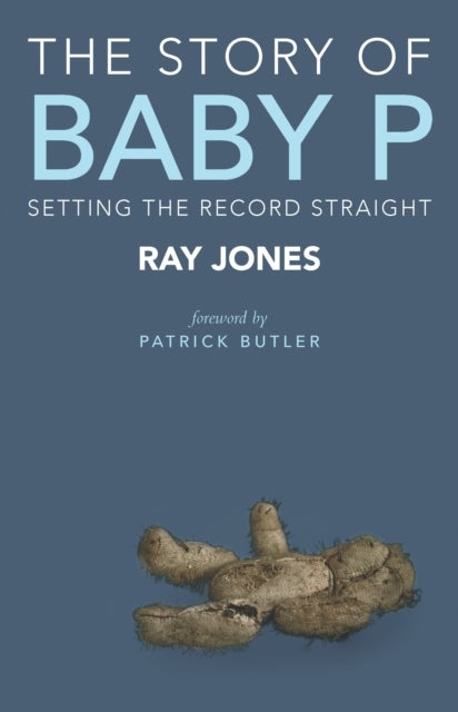 The Story of Baby P - Setting the Record Straight
