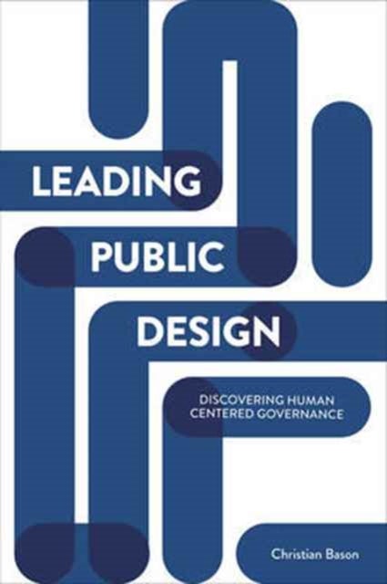 Leading Public Design - Discovering Human-Centred Governance