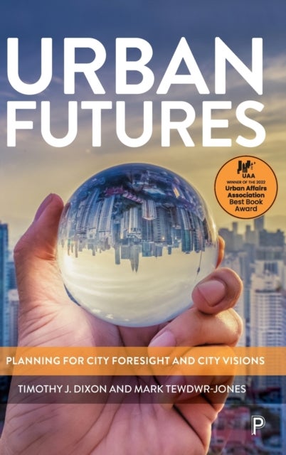 Urban Futures - Planning for City Foresight and City Visions