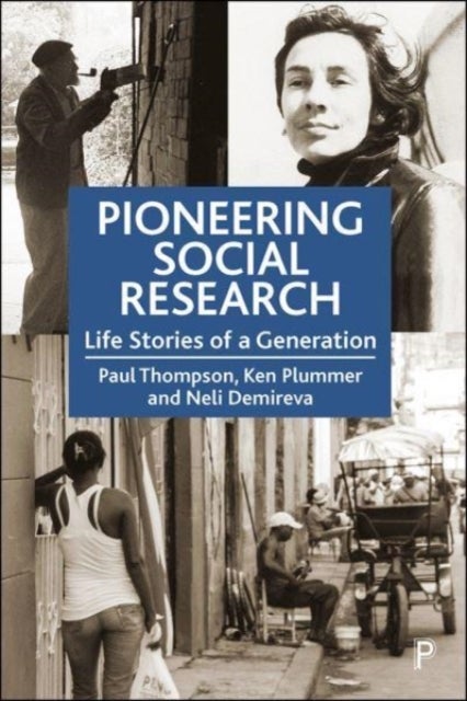Pioneering Social Research - Life Stories of a Generation