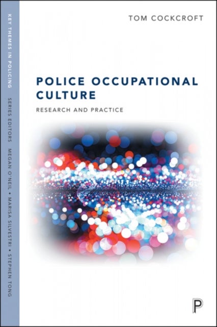 Police Occupational Culture - Research and Practice