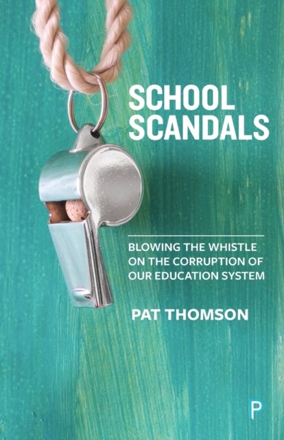 School scandals - Blowing the whistle on the corruption of our education system