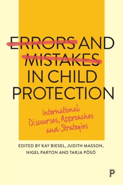 Errors and Mistakes in Child Protection - International Discourses, Approaches and Strategies