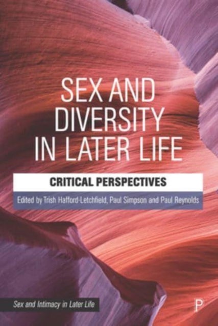 Sex and Diversity in Later Life - Critical Perspectives