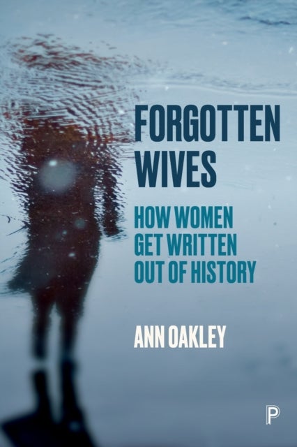 Forgotten Wives - How Women Get Written Out of History
