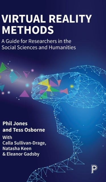 Virtual Reality Methods - A Guide for Researchers in the Social Sciences and Humanities