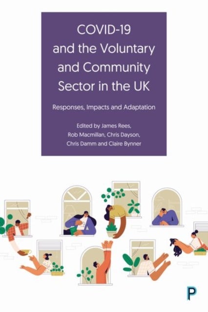 COVID-19 and the Voluntary and Community Sector in the UK - Responses, Impacts and Adaptation