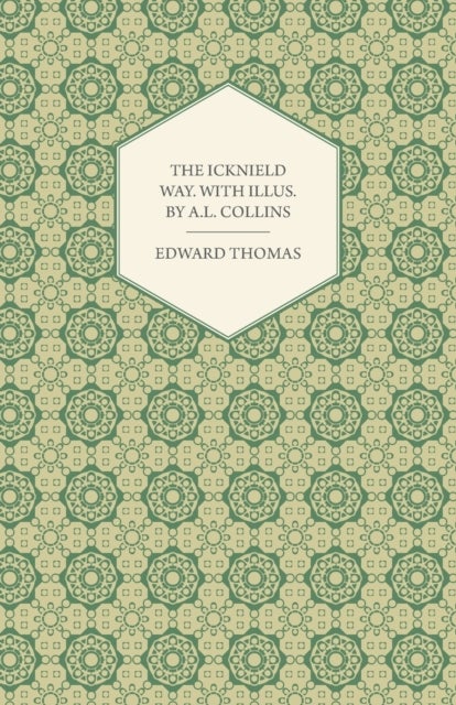 The Icknield Way. With Illus. by A.L. Collins