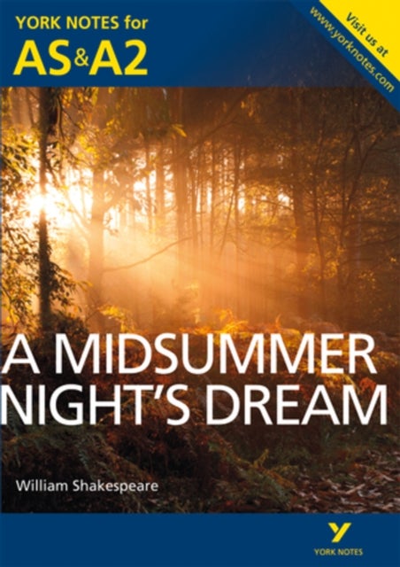 A Midsummer Night's Dream: York Notes AS & A2 - for 2026, 2027 exams