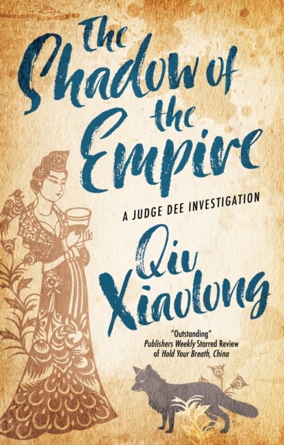The Shadow of the Empire. A Judge Dee Investigatio