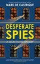 Desperate Spies