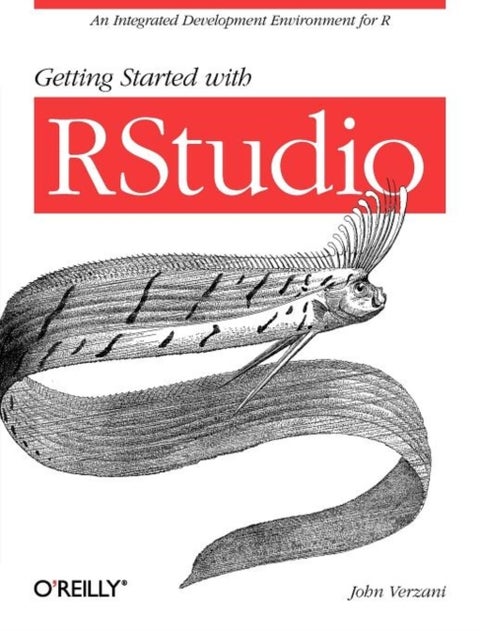 Getting Started with Rstudio - An Integrated Development Environment for R