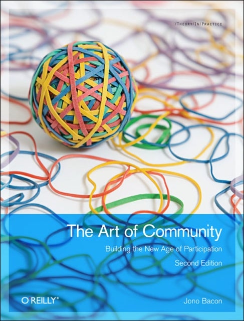 Art of Community - Building the New Age of Participation
