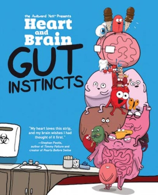 Heart and Brain: Gut Instincts - An Awkward Yeti Collection