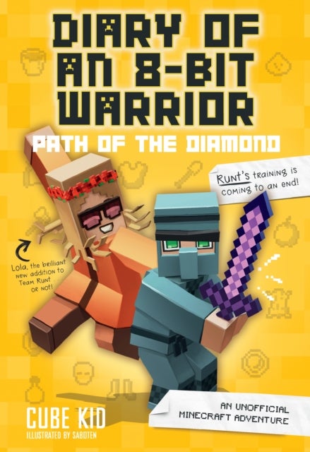 Diary of an 8-Bit Warrior: Path of the Diamond - An Unofficial Minecraft Adventure