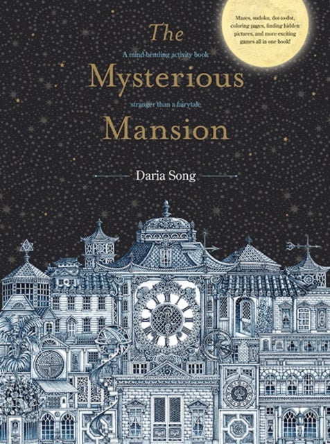 The Mysterious Mansion - A mind-bending activity book stranger than a fairytale