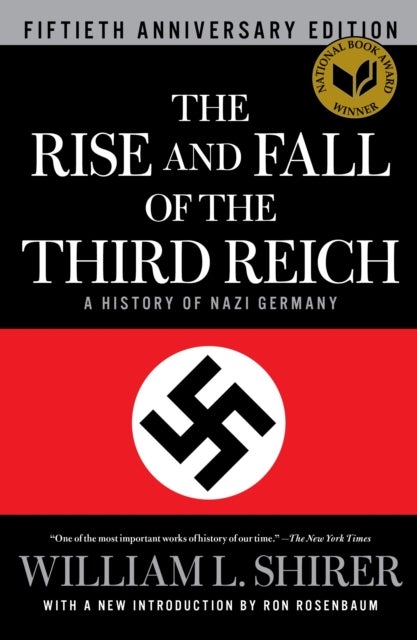 Rise and Fall of the Third Reich - A History of Nazi Germany
