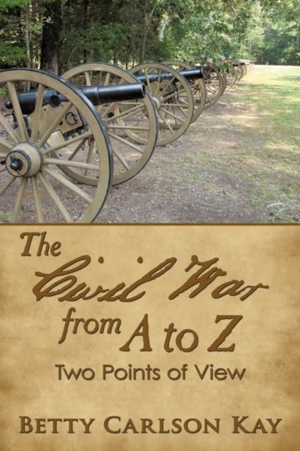 The Civil War from A to Z - Two Points of View
