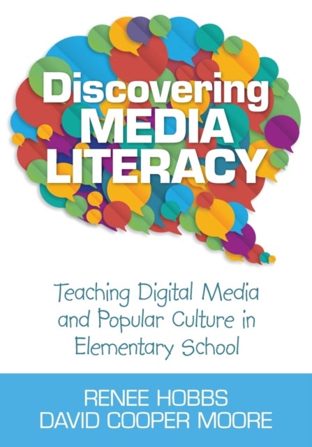 Discovering Media Literacy - Teaching Digital Media and Popular Culture in Elementary School