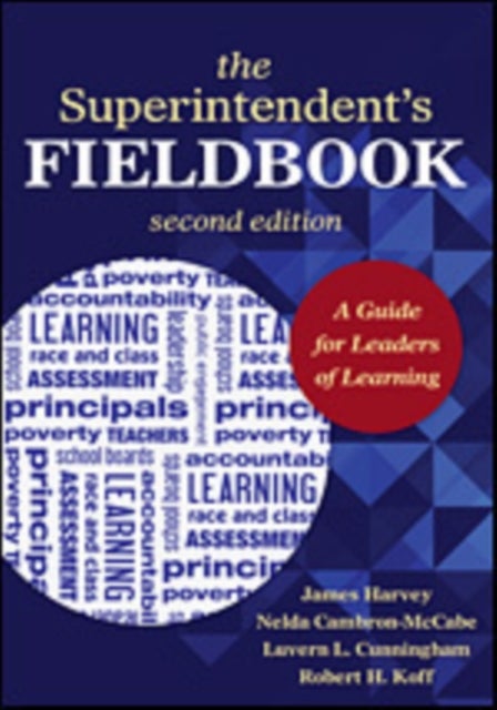 The Superintendent's Fieldbook - A Guide for Leaders of Learning