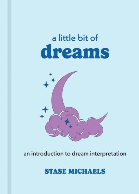 A Little Bit of Dreams - An Introduction to Dream Interpretation
