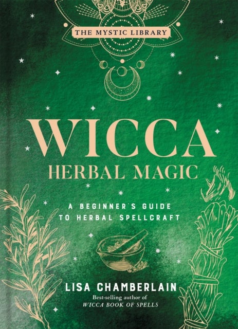Wicca Herbal Magic - A Beginner's Guide to Herbal Spellcraft