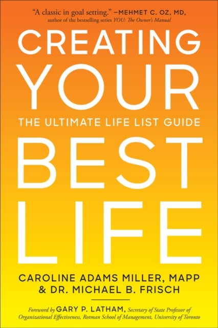Creating Your Best Life - The Ultimate Life List Guide