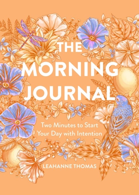 The Morning Journal - Two Minutes to Start Your Day with Intention