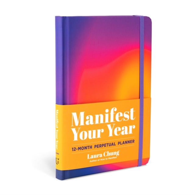 Manifest Your Year - A 12-Month Perpetual Planner