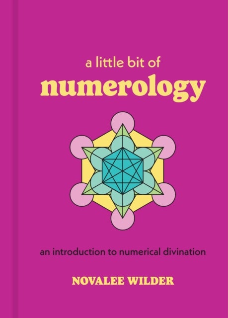 A Little Bit of Numerology - An Introduction to Numerical Divination