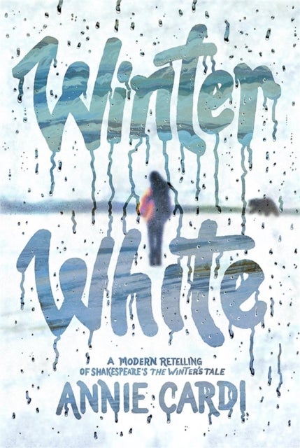 Winter White - A Modern Retelling of Shakespeare's The Winter's Tale