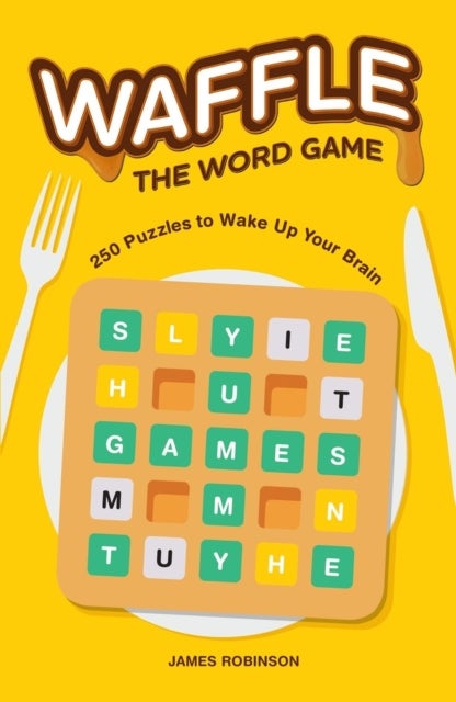 Waffle: The Word Game - 250 Puzzles to Wake Up Your Brain
