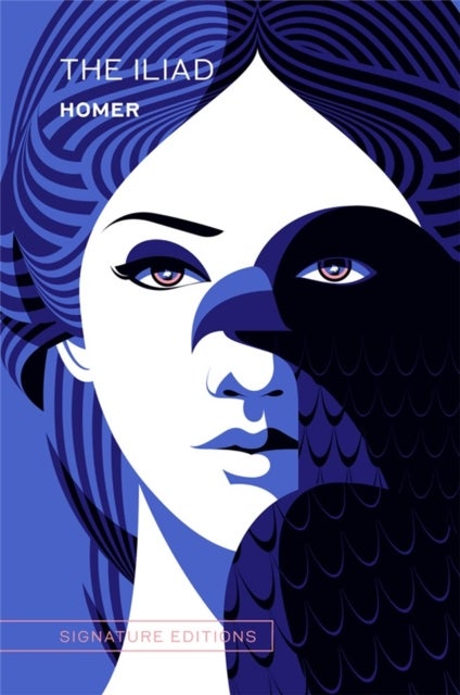 The Iliad (Signature Editions)