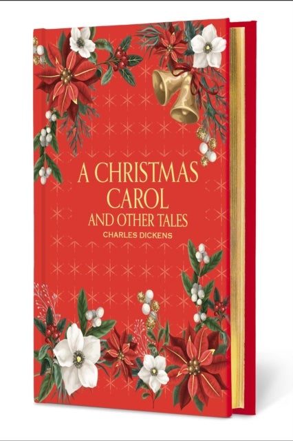 A Christmas Carol and Other Tales - Signature Gilded Editions