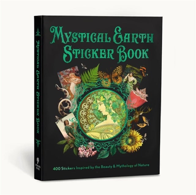 Mystical Earth Sticker Book - 400 Stickers Inspired by the Beauty & Mythology of Nature