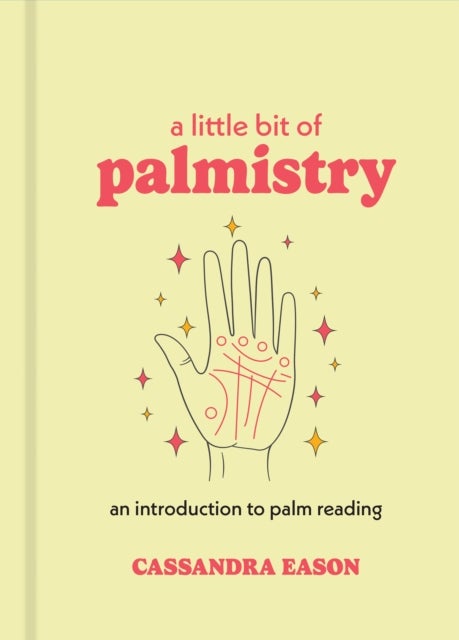 A Little Bit of Palmistry - An Introduction to Palm Reading